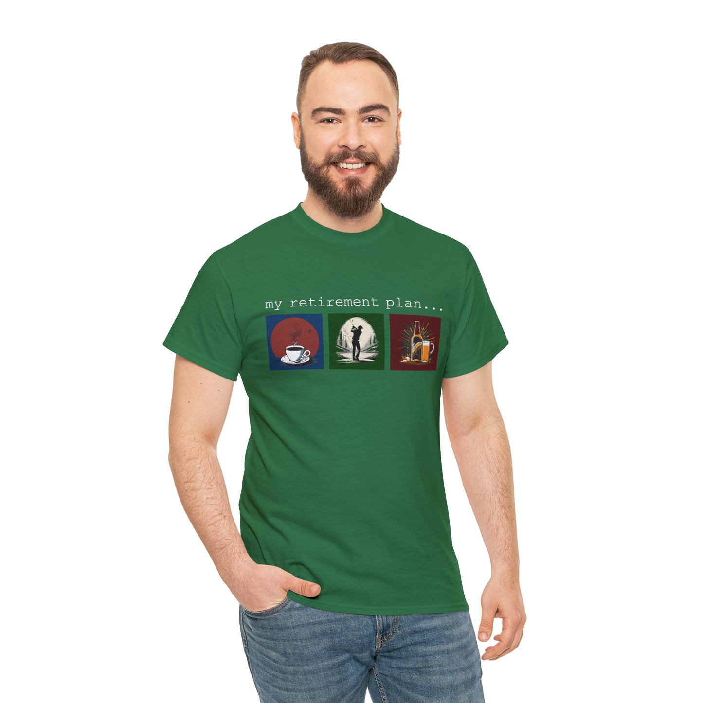 My retirement plan t-shirt