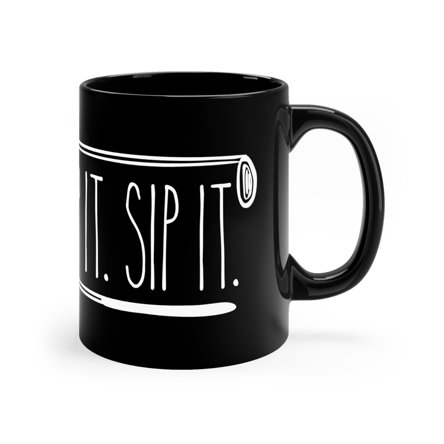 Grip it. Rip it. Sip it. Simple Text Design Black Ceramic Mug