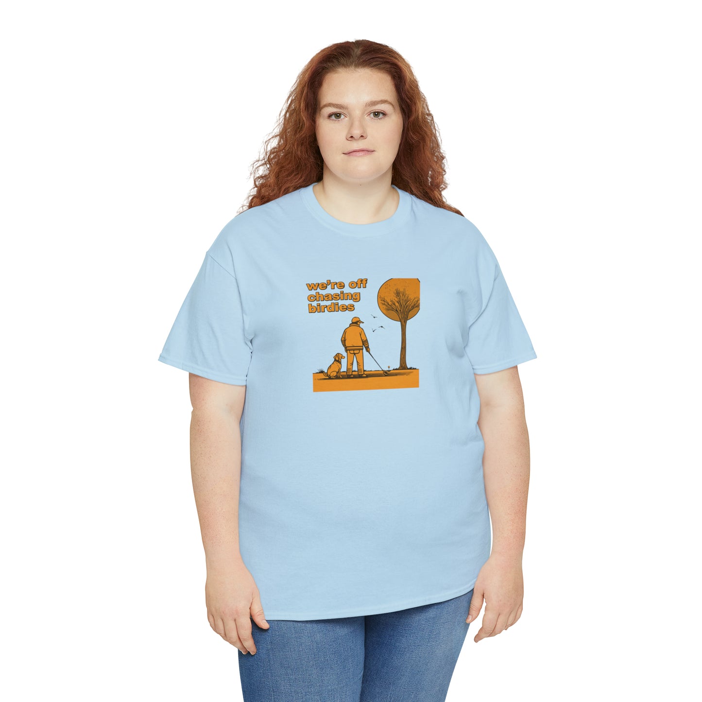 Off chasing birdies t-shirt