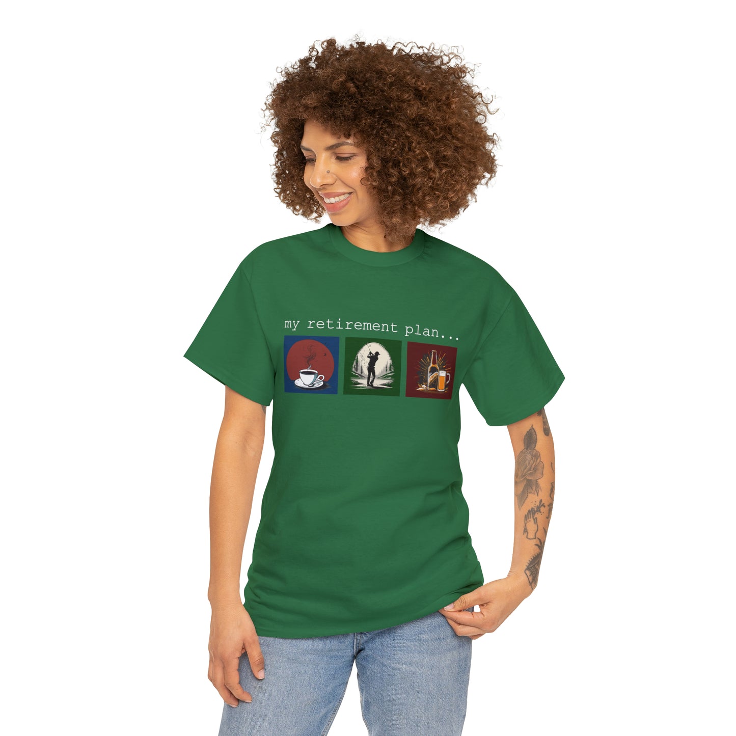My retirement plan t-shirt