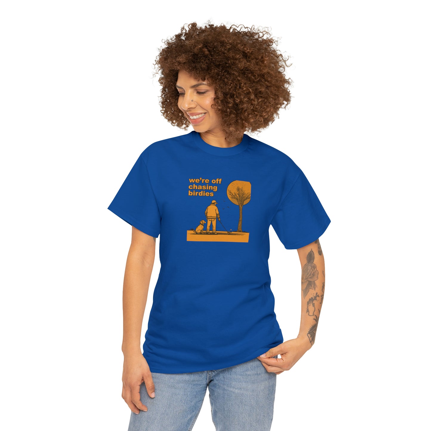 Off chasing birdies t-shirt