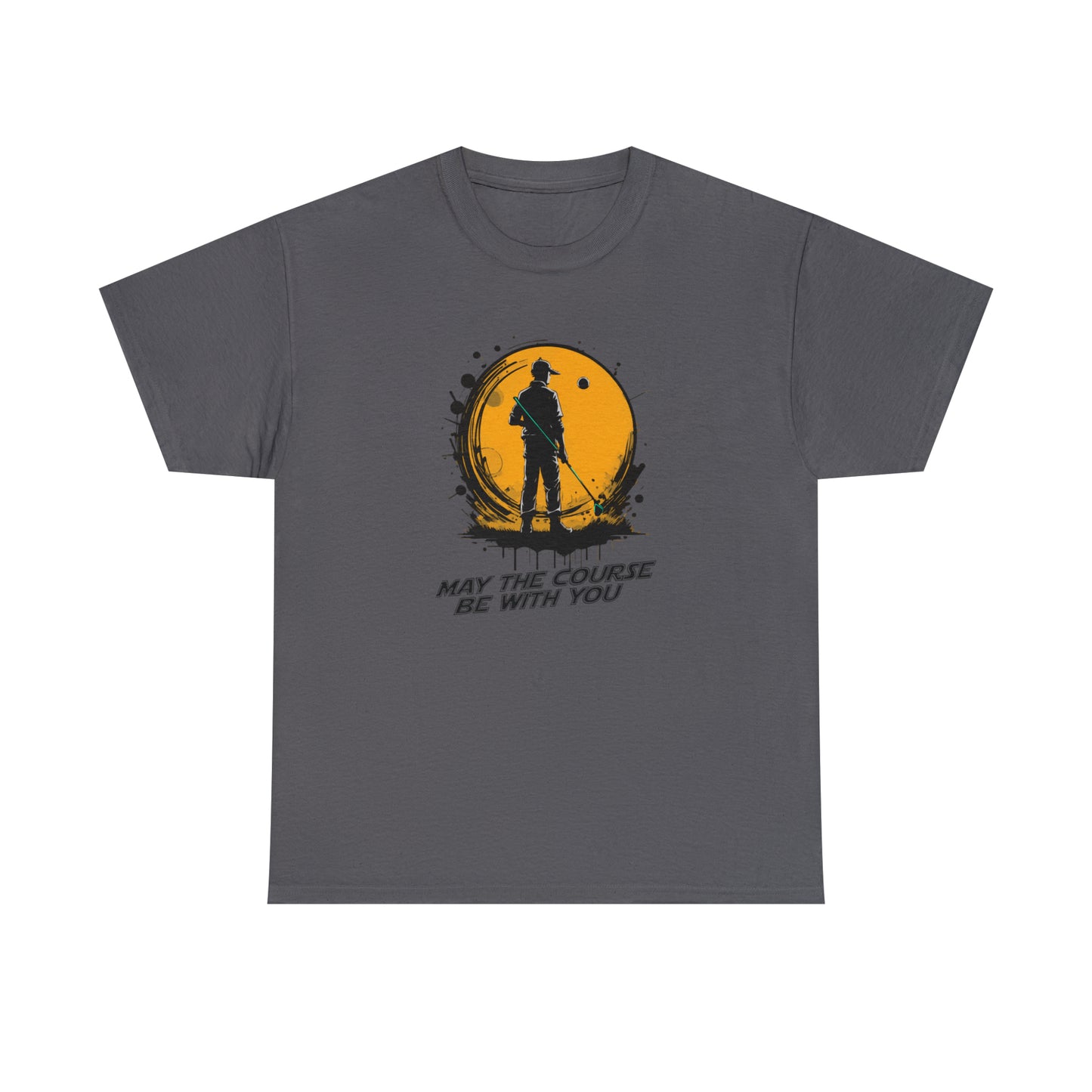May the course be with you t-shirt