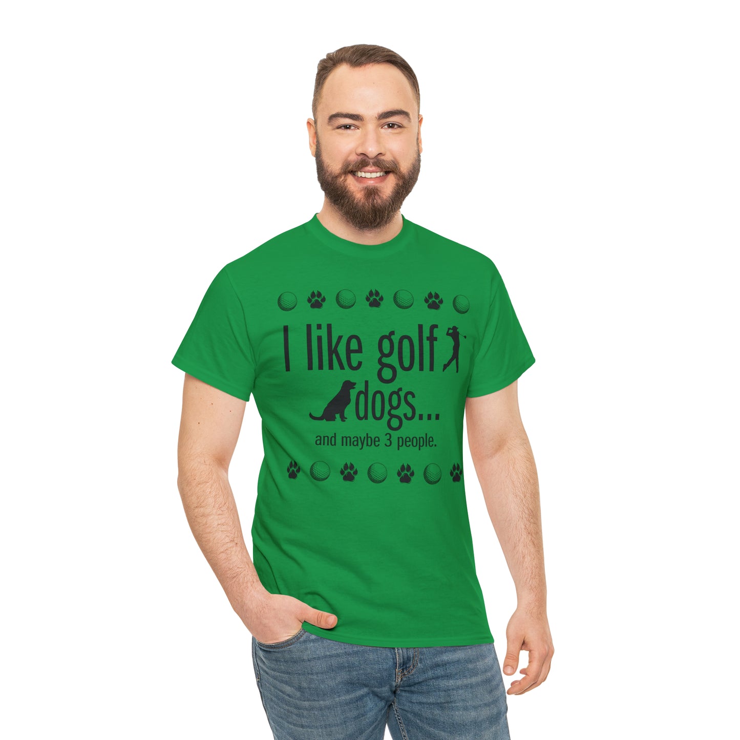 I like golf, dogs and maybe 3 people (This is so accurate) T-shirt