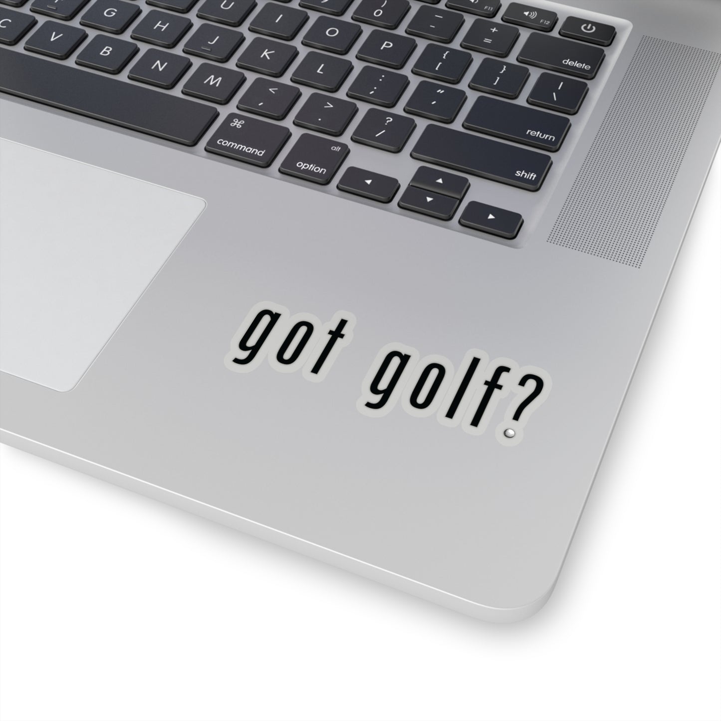 Got Golf? Everyone needs a little golf in their life!
