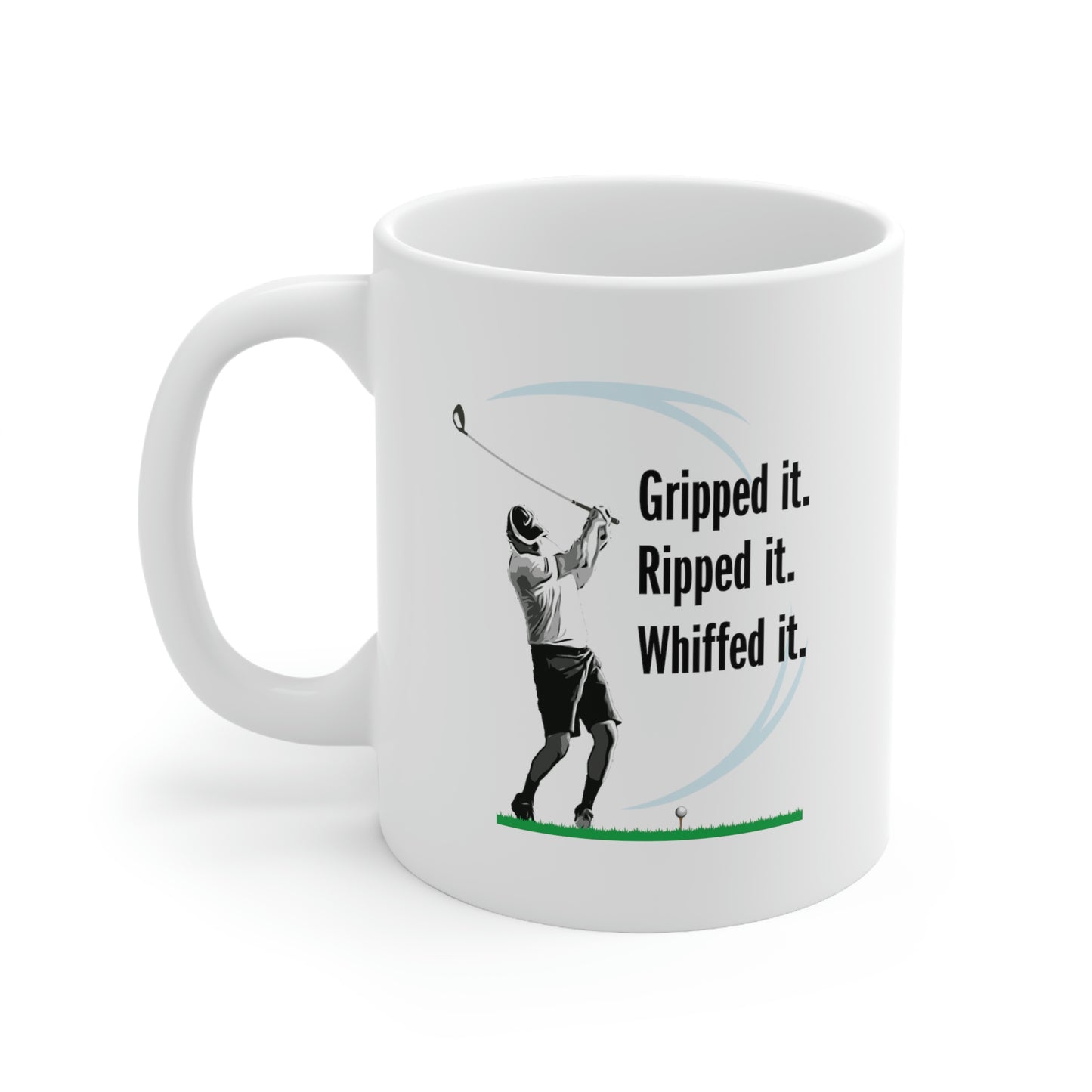Gripped it and Whiffed it White ceramic mug