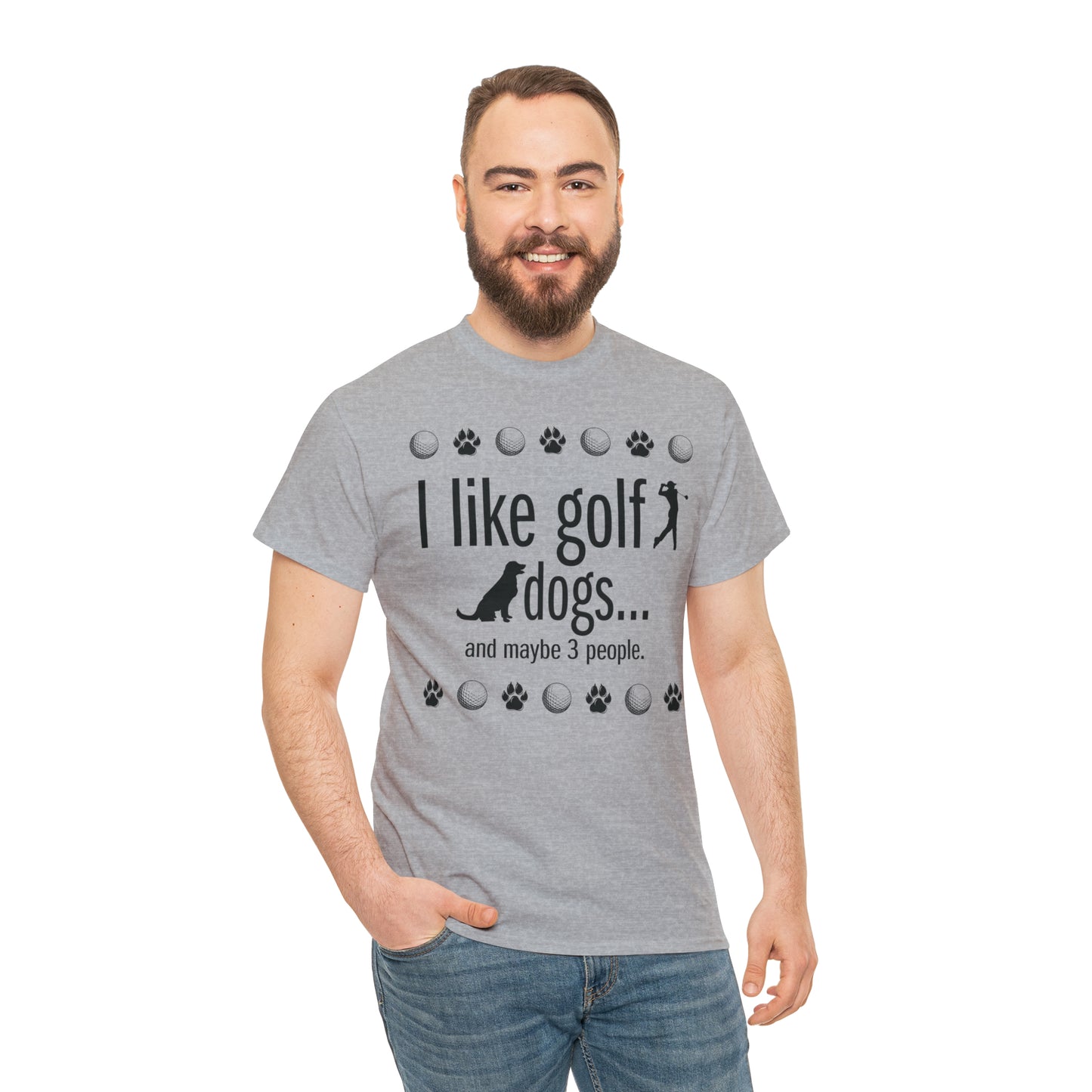 I like golf, dogs and maybe 3 people (This is so accurate) T-shirt