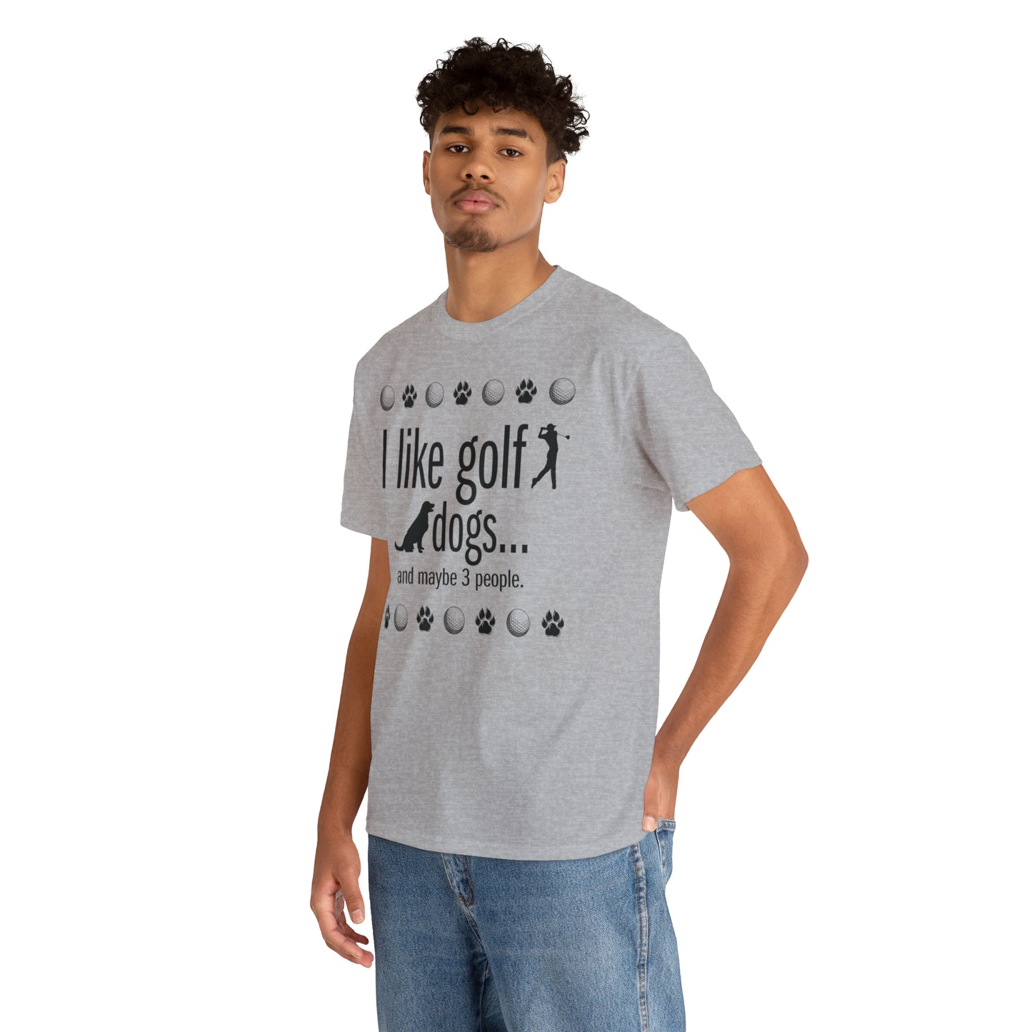 I like golf, dogs and maybe 3 people (This is so accurate) T-shirt