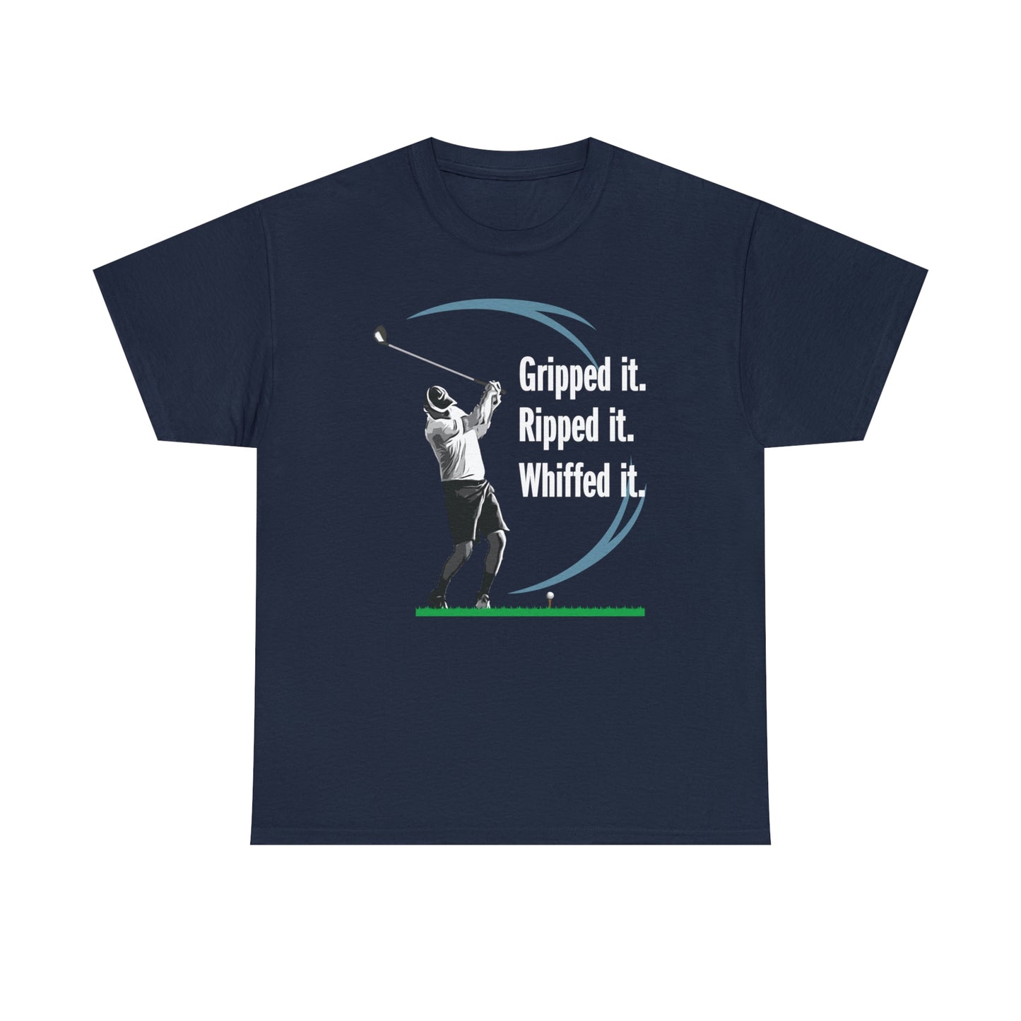 Gripped it and Whiffed it golf t-shirt