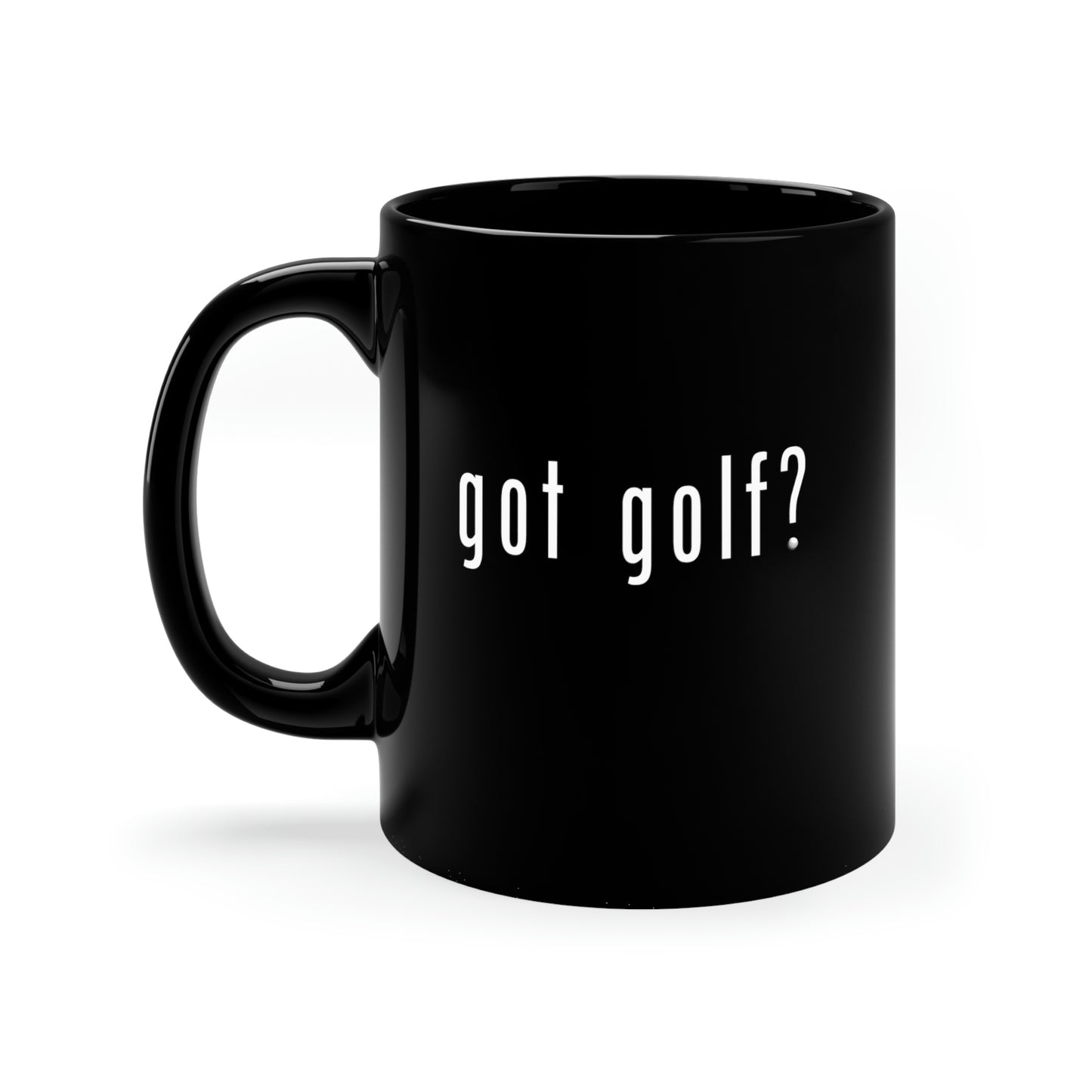 Got Golf? Everyone needs a little golf in their life!